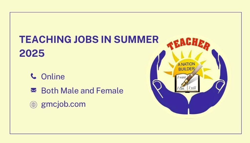 Teaching Jobs in Summer 2025